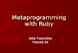 Metaprogramming With Ruby