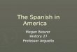 The spanish in america