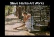Steve Hanks Art Works