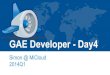 Google App Engine Developer - Day4