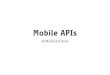 Mobile APIs