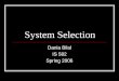2/16/06: System Selection