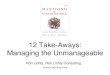 12 take aways - managing the unmanageable