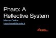 Pharo: A Reflective System