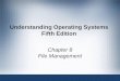 Understanding operating systems 5th ed ch08
