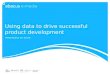 Using data to drive successful product development