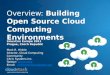 Linuxcon Europe 2011:  Overview - Building Cloud Computing Environments