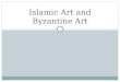 Islamic art and byzantine art