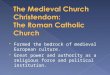 Chapter 6 the medieval church