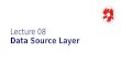 L08 Data Source Layer