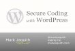 WordPress Security - WordCamp Phoenix
