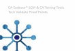 CA Endevor SCM and CA Testing Tools  - Tech Validate Proof Points