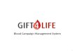 Gift 4 life v 1.1 (Blood Camp Management System)