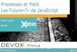 Devoxx france 2014 - Promesses et Yield