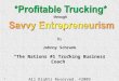 Profitable Trucking By Johnny Schrunk