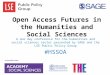 Open access futures in the humanities and social sciences    a one day conference by sage and the lse public policy group
