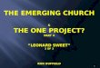 The emerging church and the one project part 4