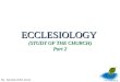 Ecclesiology Part 2 - The Purpose of the Church