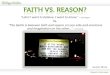 Faith Vs. Reason (TiS Version)