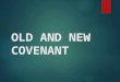 Old and New Covenant