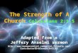06 The Strength of A Church Colossians 2:1-5