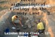Recent Archaeological Findings In The Holy Land