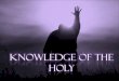 Knowledge of the Holy - Self Existence and Eternality
