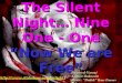 Silent night..nine one-one.... (Download to hear the music)