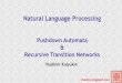 NLP (Fall 2013): Recursive & Augmented Transition Networks