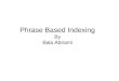 Phrase Based Indexing and Information Retrivel