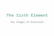Sixth element