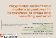 Polyploidy and molecular cytogenetics in crops: ECA conference Dublin July 2013