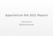 ApacheCon NA 2011 report