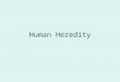 Module 10 human heredity