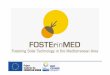 FOSTEr in MED strategic project