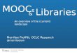 MOOCs and Libraries An Overview of the Current Landscape
