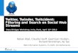 Twitter, Twinder, Twitcident: Filtering and Search in Social Web Streams