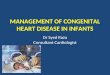 Management of congenital heart disease in infants