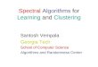 Spectral Algorithms for Learning and Clustering: PCA and Beyond