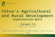 China's agricultural and rural development: implications for Africa