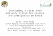 Developing a clean seed delivery system for cassava and sweetpotato in Kenya