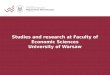 Research and studies at Faculty of Economic Sciences, University of Warsaw (Poland)