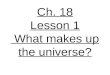 4th Grade-Ch 18 Lesson 1 What makes up the universe