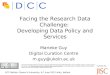 Facing the data challenge: Developing data policy and services
