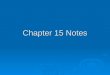 Chapter 15 Notes