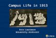 Campus life in 1913