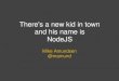 There's a new kid in town: node.js
