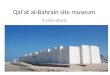 Qal’at al bahrain site museum