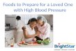 Foods to Prepare for a Loved One with High Blood Pressure