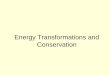 Energy transformations and conservation
